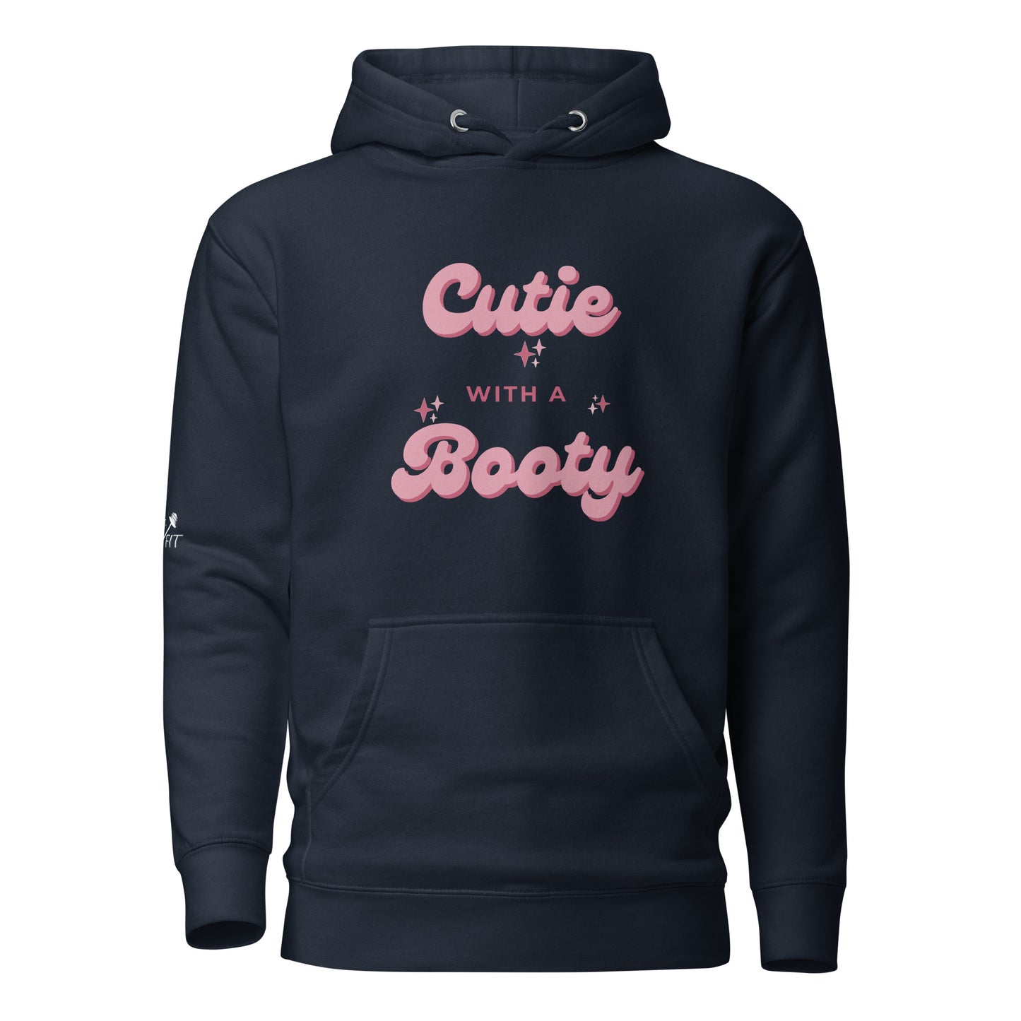 Cutie With A Booty Hoodie