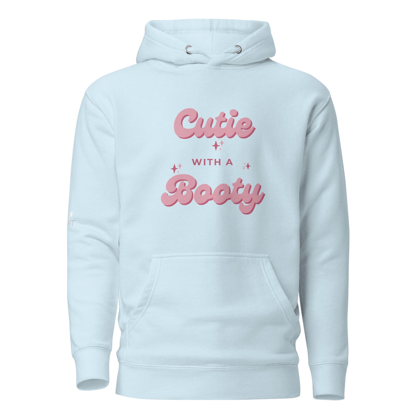 Cutie With A Booty Hoodie