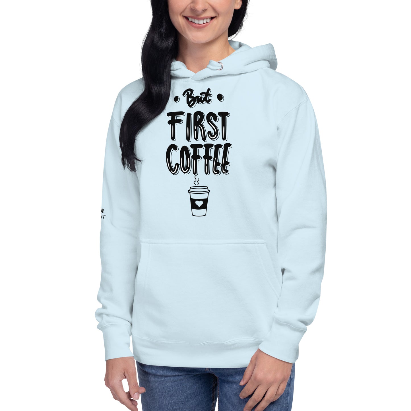But First Coffee Hoodie