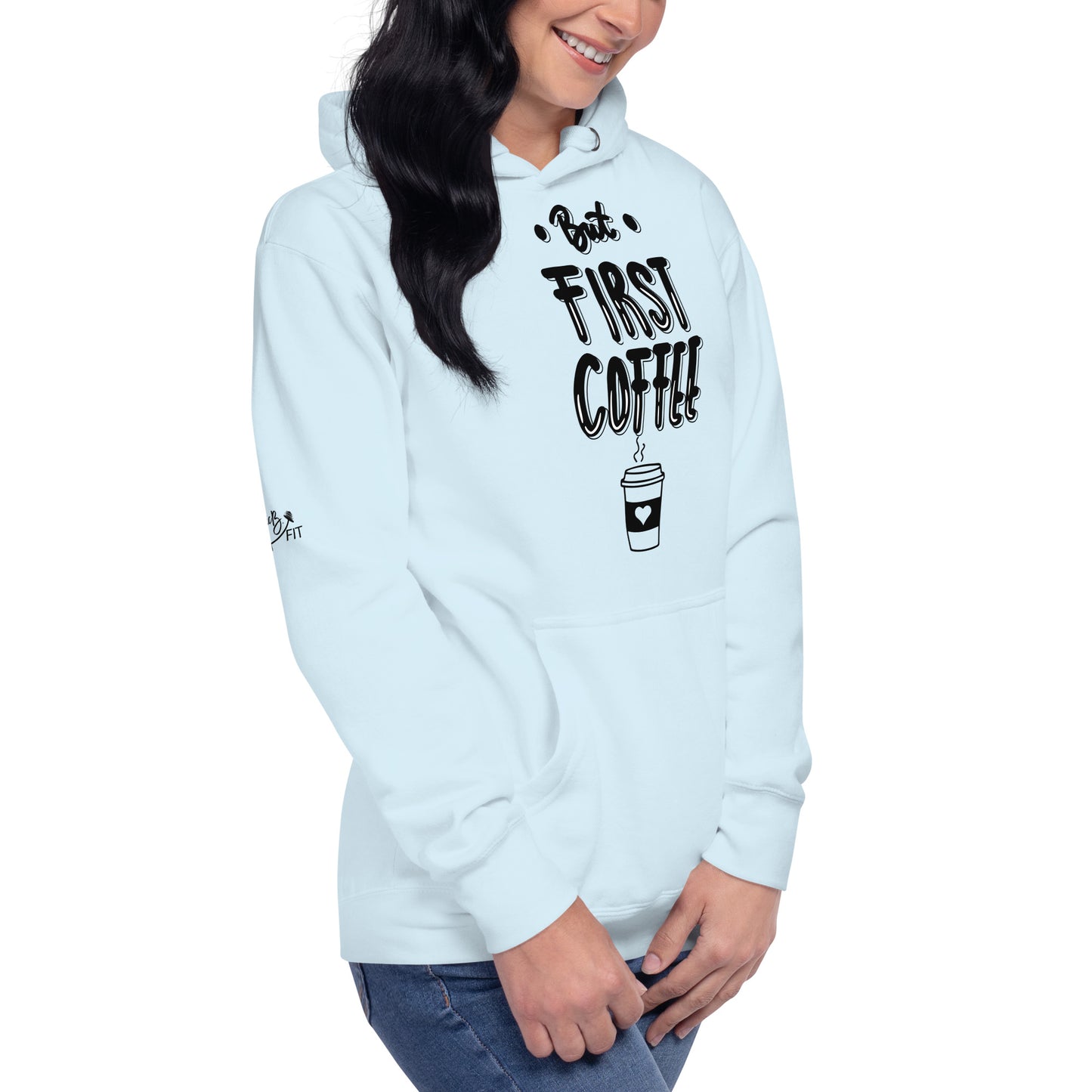 But First Coffee Hoodie