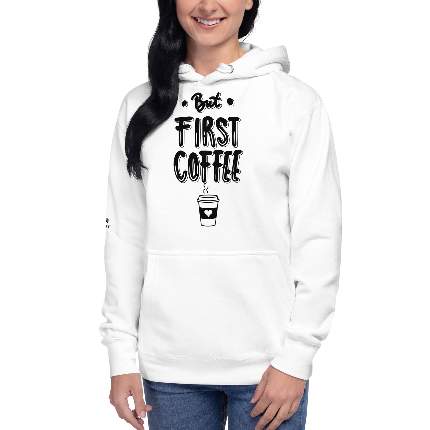 But First Coffee Hoodie