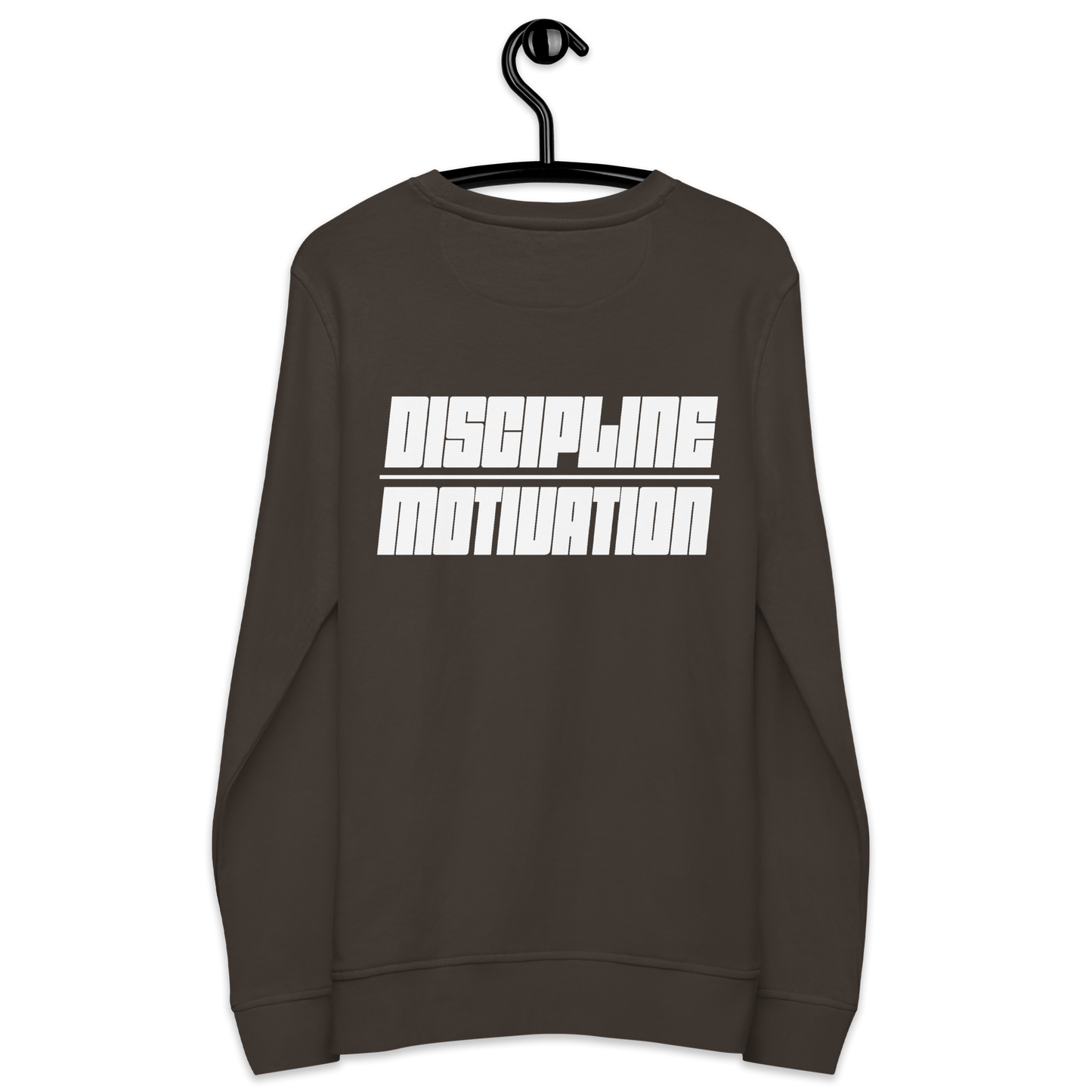 Discipline / Motivation Sweatshirt